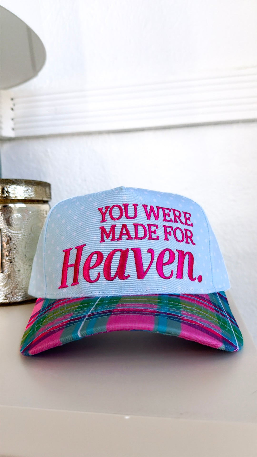 You Were Made For Heaven Trucker Hat