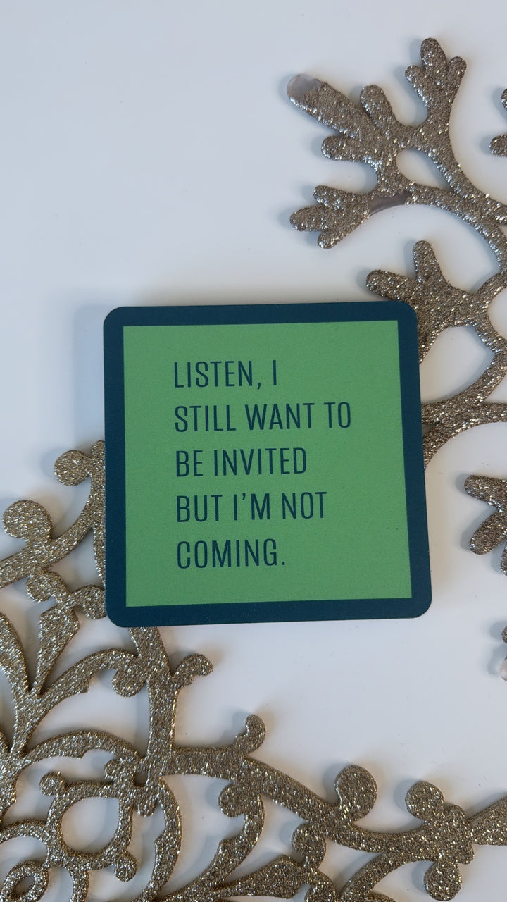 Drinks On Me Coaster: Not Coming