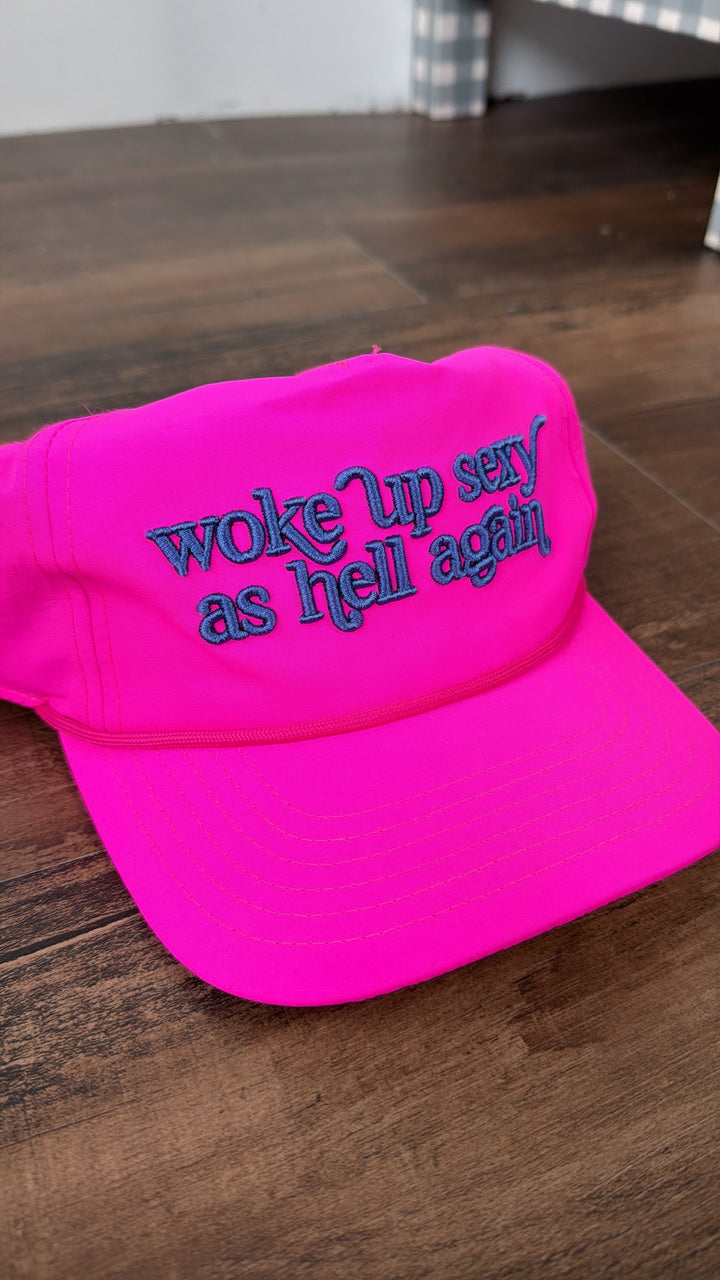 Woke Up Sexy Hat, Neon Pink
