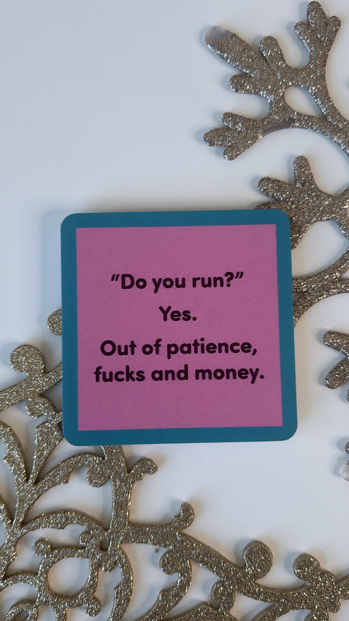 Drinks On me, Do You Run?