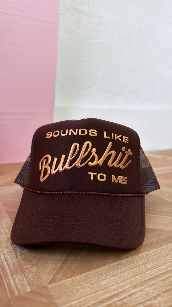 Sounds Like Bullshit Trucker Hat, Brown