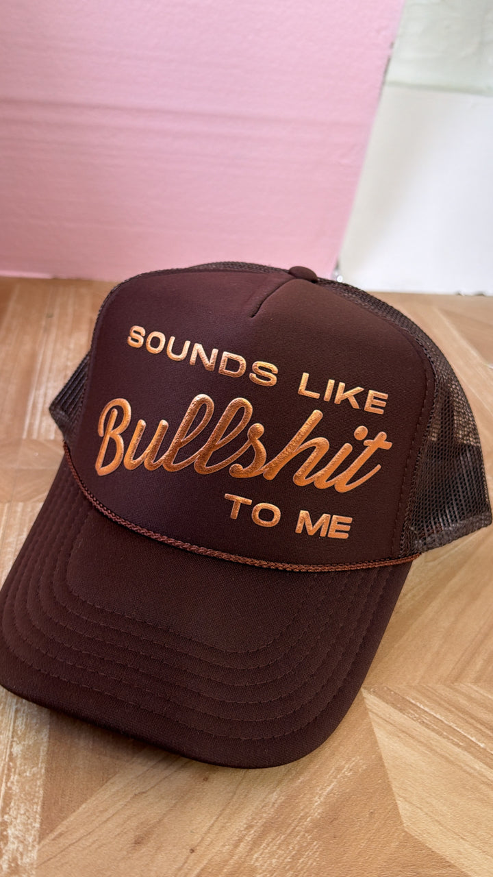 Sounds Like Bullshit Trucker Hat, Brown