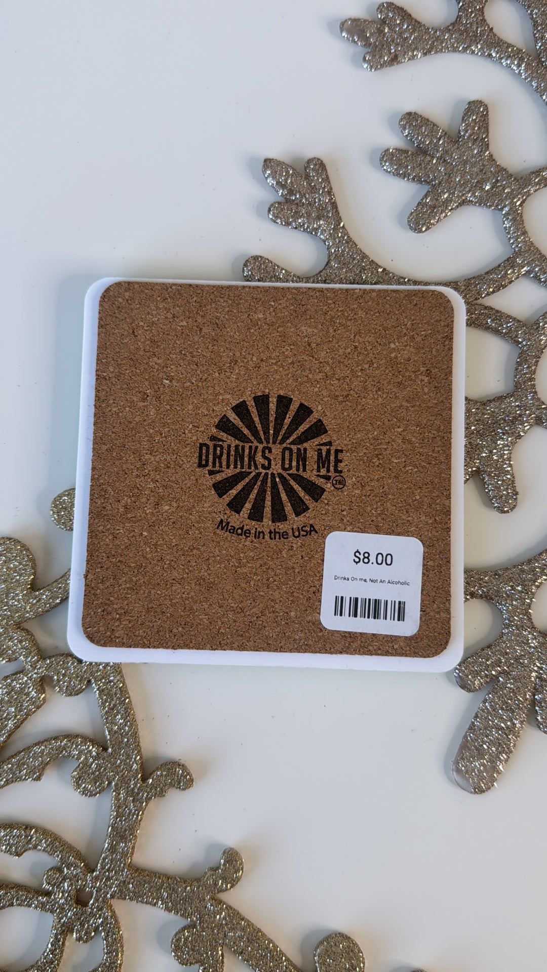 Drinks On me, Not An Alcoholic